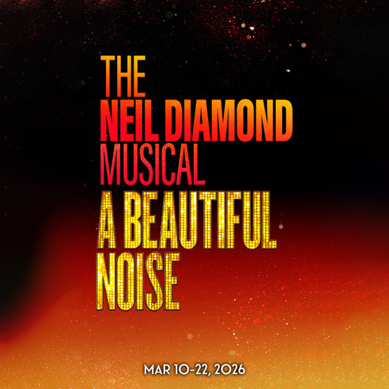 A Beautiful Noise: The Neil Diamond Musical